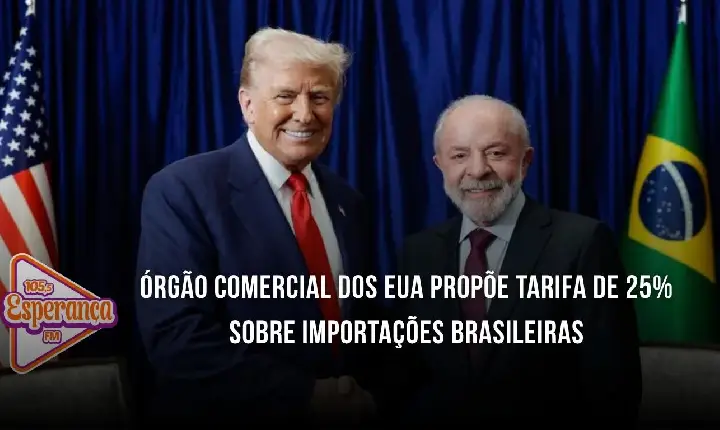 Órgão comercial dos EUA propõe tarifa de 25% sobre importações brasileiras