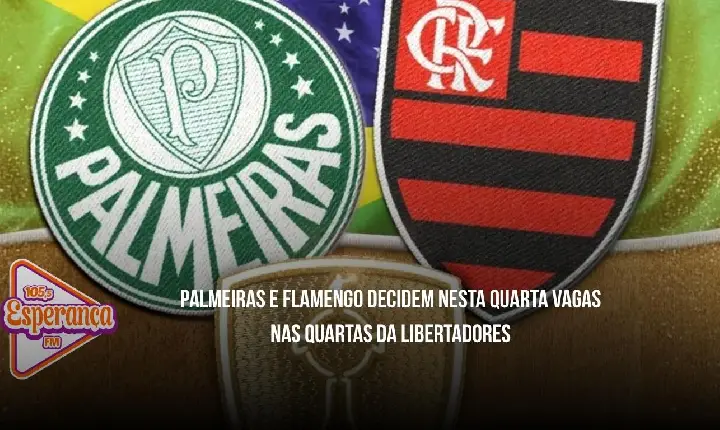 Palmeiras e Flamengo decidem nesta quarta vagas nas quartas da Libertadores
