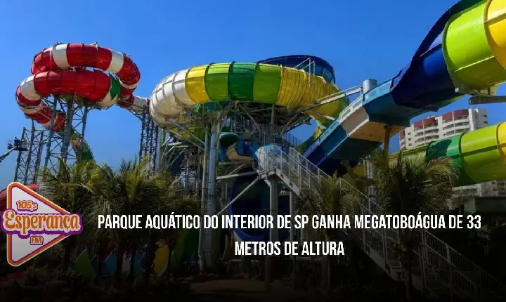 Parque aquático do interior de SP ganha megatoboágua de 33 metros de altura