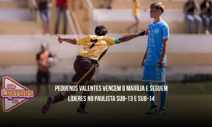 Pequenos Valentes vencem o Marília e seguem líderes no Paulista Sub-13 e Sub-14