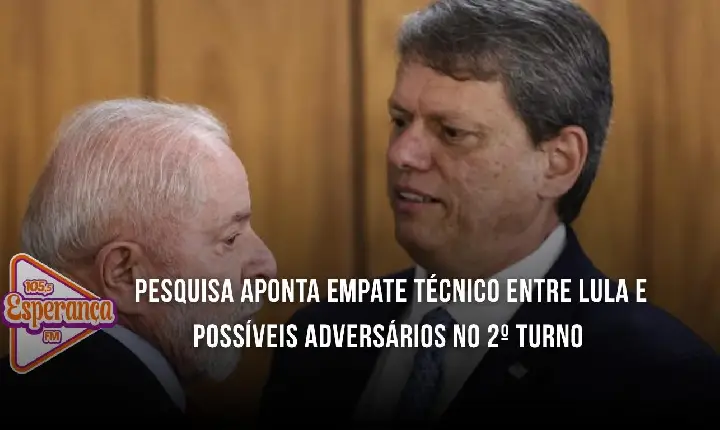 Pesquisa aponta empate técnico entre Lula e possíveis adversários no 2º turno