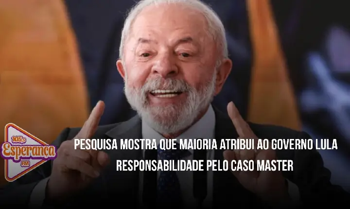 Pesquisa mostra que maioria atribui ao governo Lula responsabilidade pelo caso Master