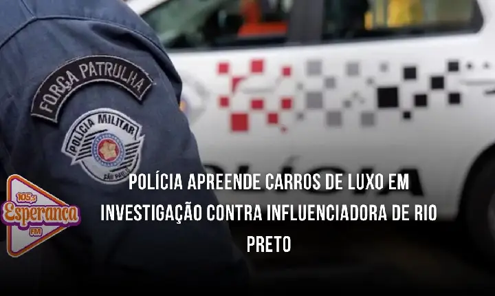 Polícia apreende carros de luxo em investigação contra influenciadora de Rio Preto