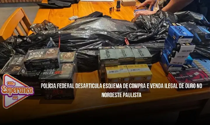 Polícia Federal desarticula esquema de compra e venda ilegal de ouro no noroeste paulista