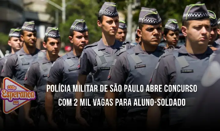 Polícia Militar de São Paulo abre concurso com 2 mil vagas para aluno-soldado