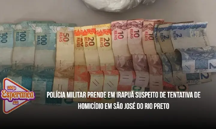 Polícia Militar prende em Irapuã suspeito de tentativa de homicídio em São José do Rio Preto