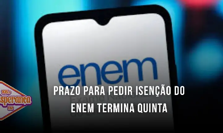 Prazo para pedir isenção do Enem termina quinta