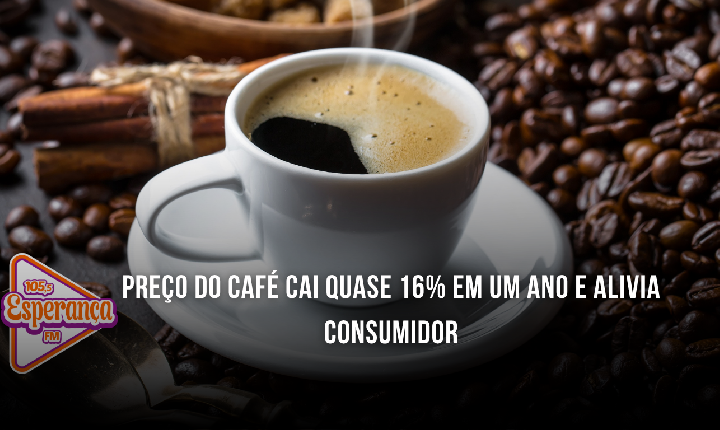Preço do café cai quase 16% em um ano e alivia consumidor