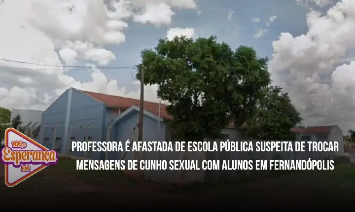Professora é afastada de escola pública suspeita de trocar mensagens de cunho sexual com alunos em Fernandópolis