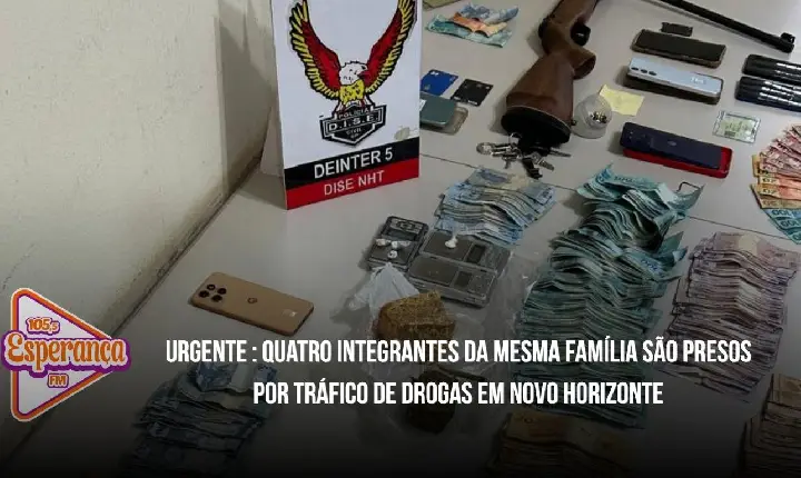 Quatro integrantes da mesma família são presos por tráfico de drogas em Novo Horizonte