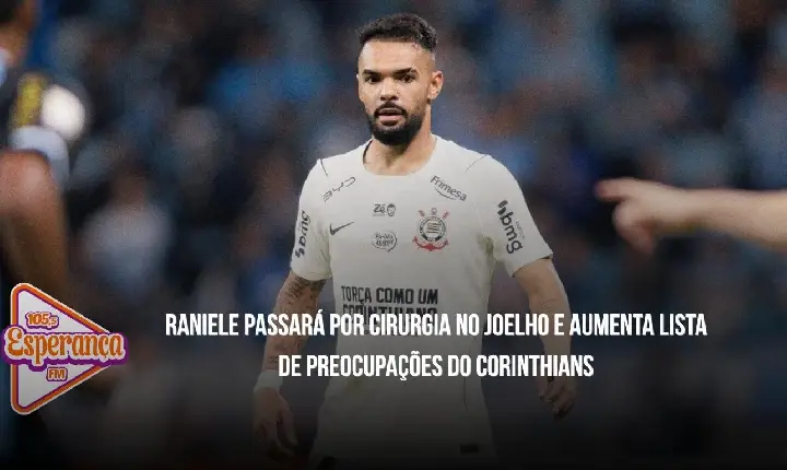 Raniele passará por cirurgia no joelho e aumenta lista de preocupações do Corinthians