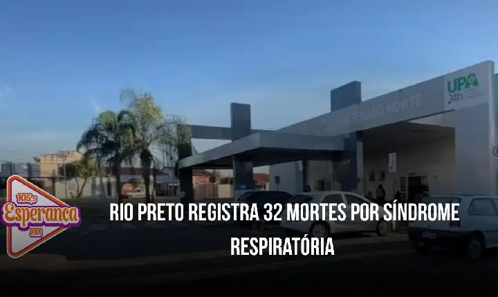 Rio Preto registra 32 mortes por síndrome respiratória