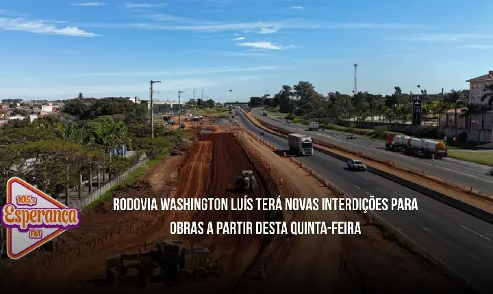 Rodovia Washington Luís terá novas interdições para obras a partir desta quinta-feira