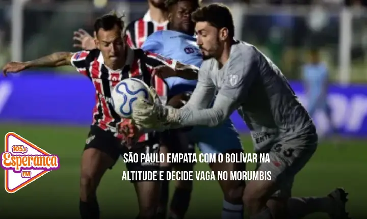 São Paulo empata com o Bolívar na altitude e decide vaga no MorumBIS
