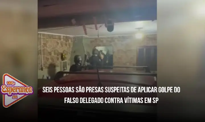 Seis pessoas são presas suspeitas de aplicar golpe do falso delegado contra vítimas em SP