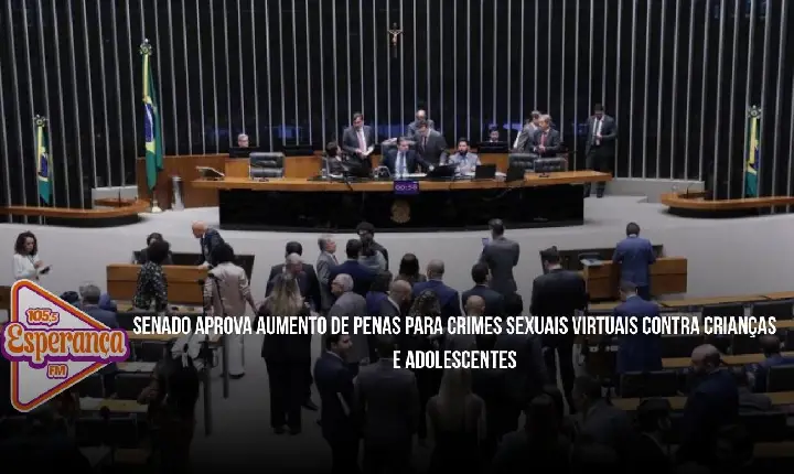 Senado aprova aumento de penas para crimes sexuais virtuais contra crianças e adolescentes