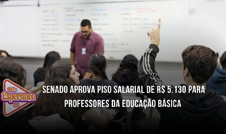 Senado aprova piso salarial de R$ 5.130 para professores da educação básica