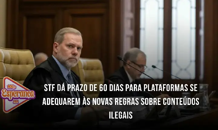 STF dá prazo de 60 dias para plataformas se adequarem às novas regras sobre conteúdos ilegais