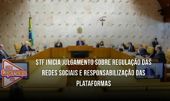 STF inicia julgamento sobre regulação das redes sociais e responsabilização das plataformas