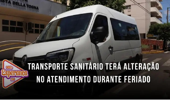 Transporte Sanitário terá alteração no atendimento durante feriado