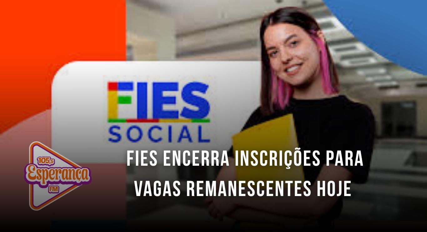 Fies encerra inscrições para vagas remanescentes hoje