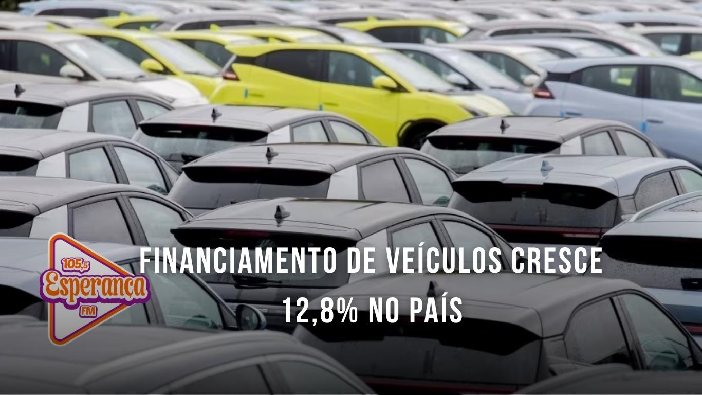 Financiamento de veículos cresce 12,8% no país