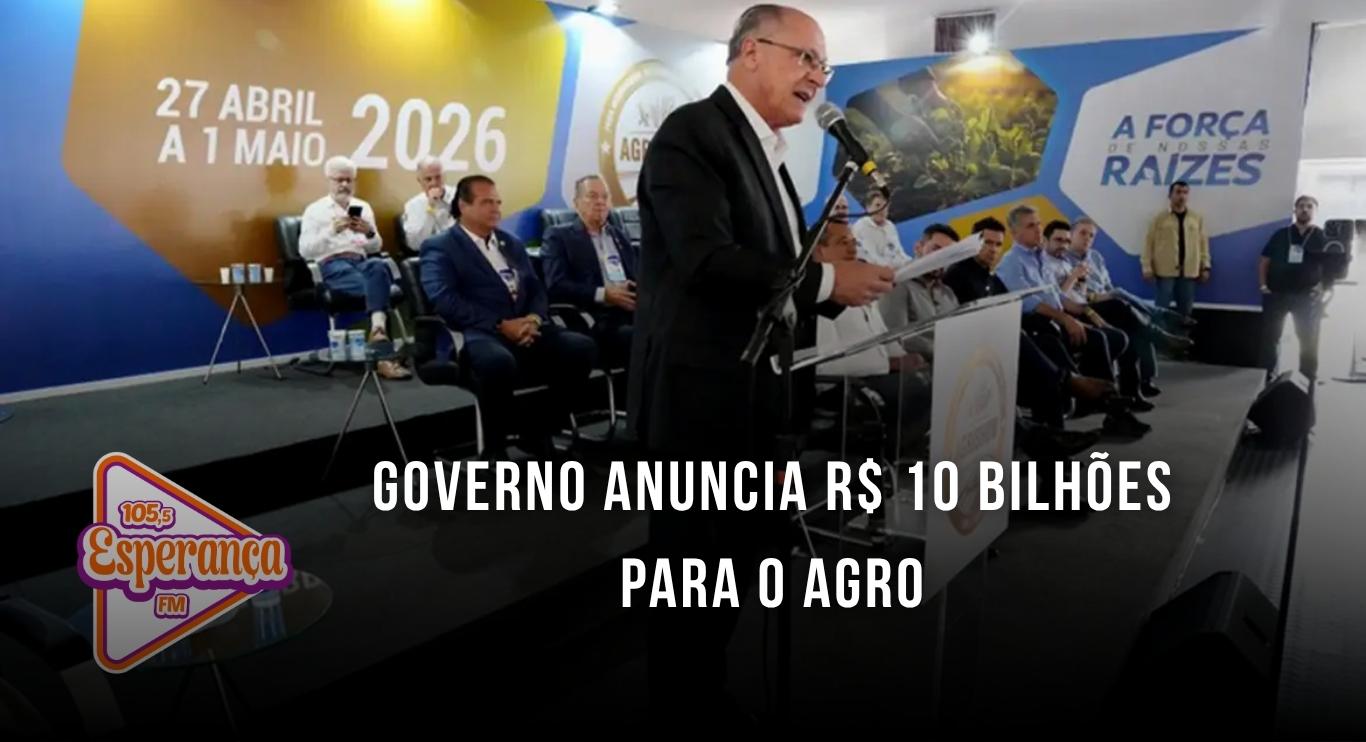 Governo anuncia R$ 10 bilhões para o agro