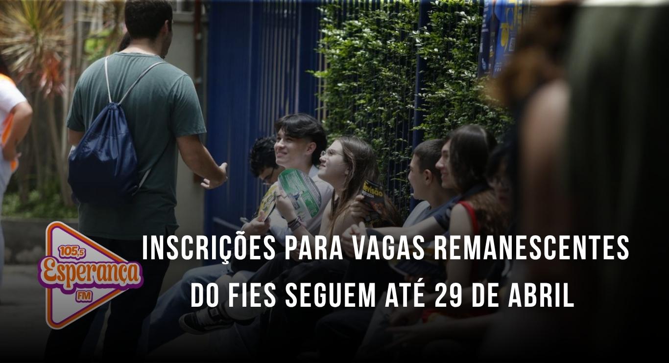 Inscrições para vagas remanescentes do Fies seguem até 29 de abril