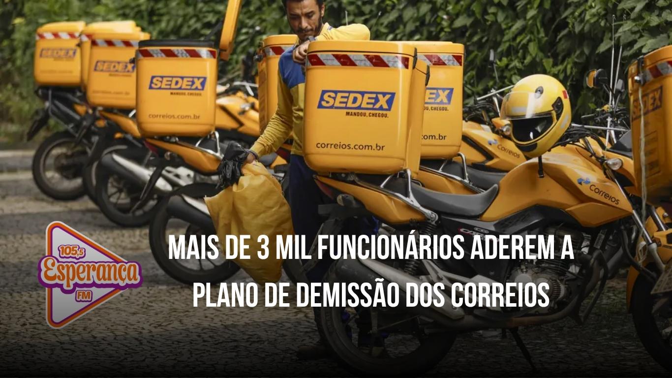 Mais de 3 mil funcionários aderem a plano de demissão dos Correios