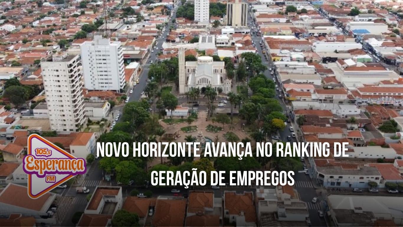 Novo Horizonte avança no ranking de geração de empregos