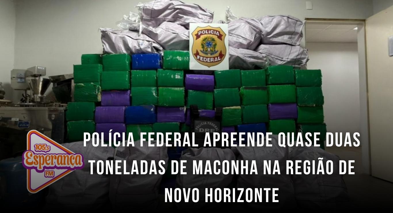 Polícia Federal apreende quase duas toneladas de maconha na região de Novo Horizonte