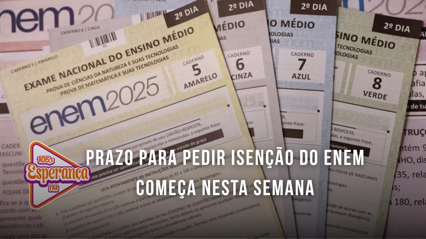 Prazo para pedir isenção do Enem começa nesta semana
