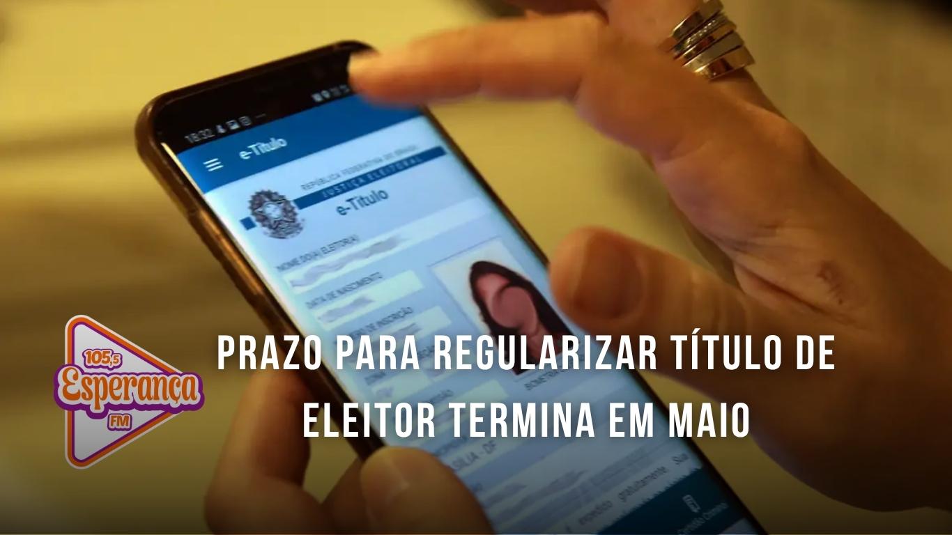 Prazo para regularizar título de eleitor termina em maio