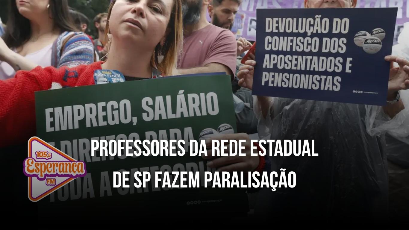 Professores da rede estadual de SP fazem paralisação