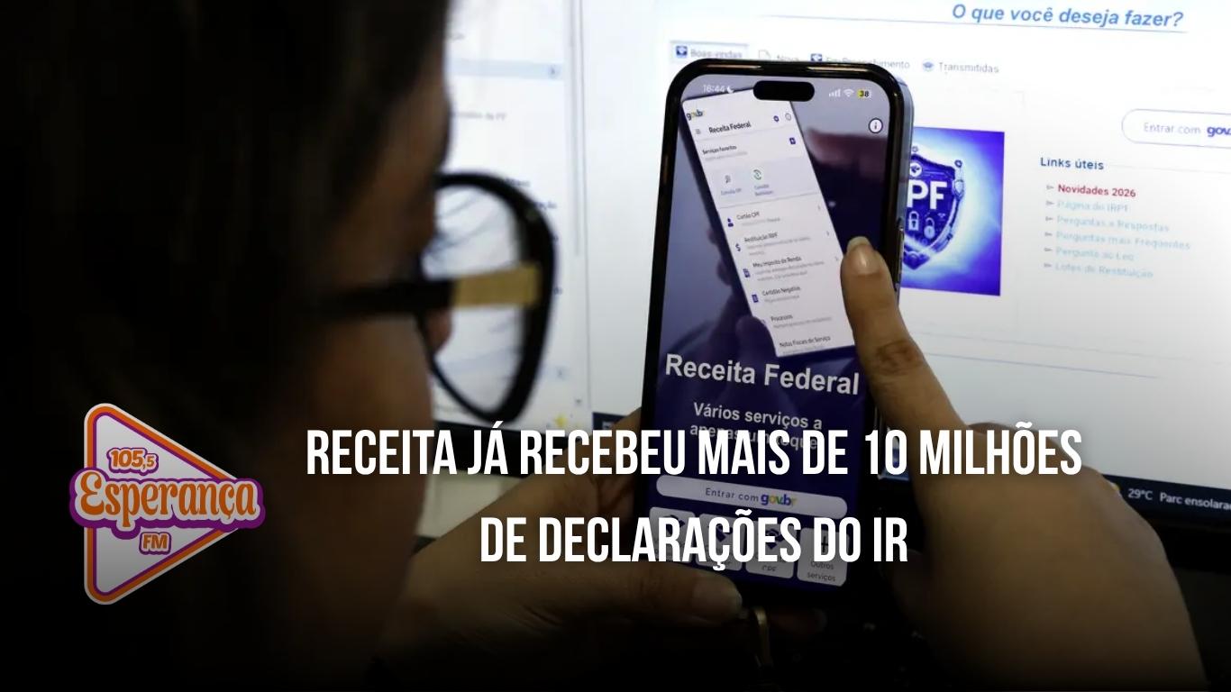 Receita já recebeu mais de 10 milhões de declarações do IR