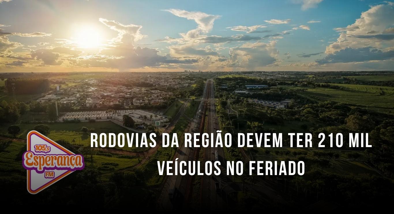 Rodovias da região devem ter 210 mil veículos no feriado