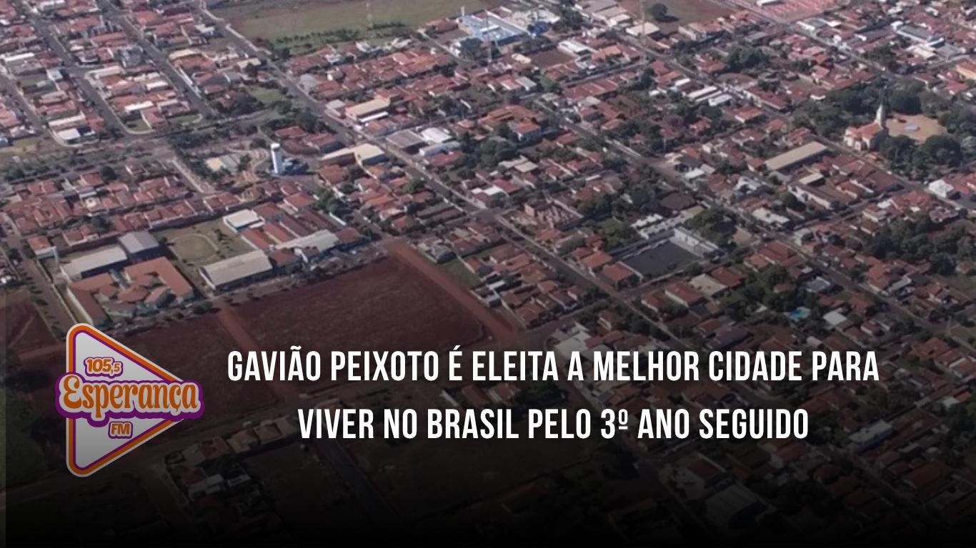 Gavião Peixoto é eleita a melhor cidade para viver no Brasil pelo 3º ano seguido