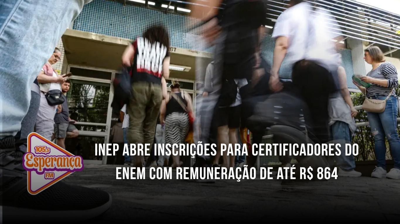 Inep abre inscrições para certificadores do Enem com remuneração de até R$ 864