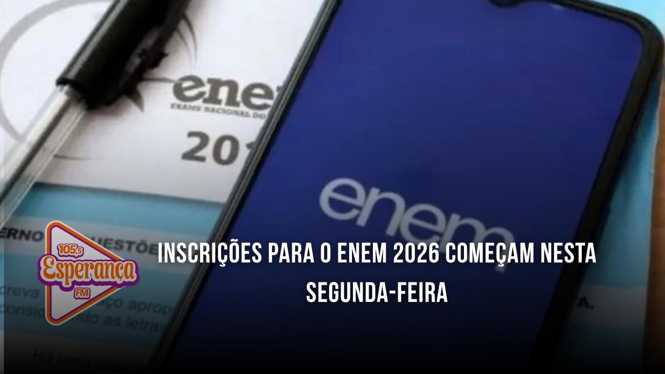 Inscrições para o Enem 2026 começam nesta segunda-feira