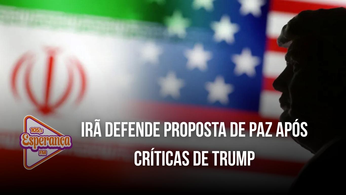 Irã defende proposta de paz após críticas de Trump