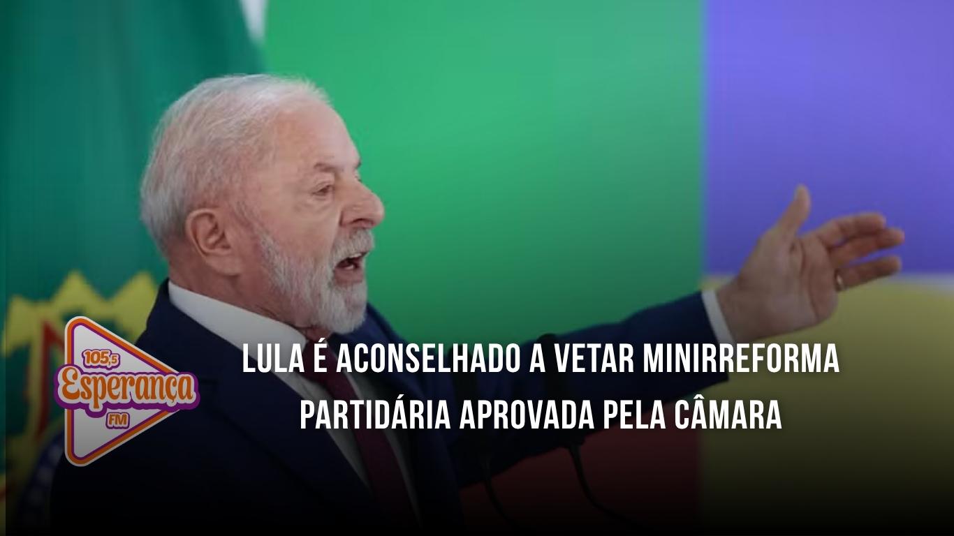Lula é aconselhado a vetar minirreforma partidária aprovada pela Câmara