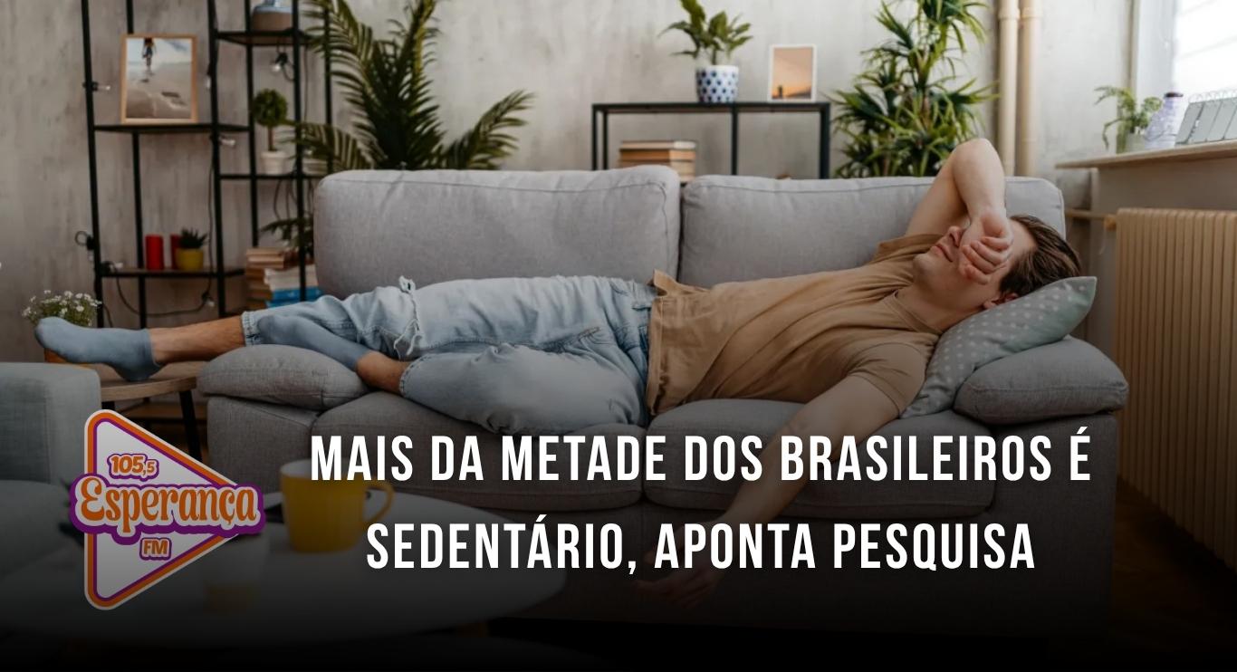 Mais da metade dos brasileiros é sedentários, aponta pesquisa