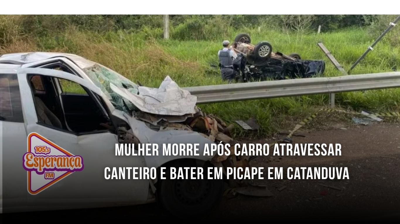 Mulher morre após carro atravessar canteiro e bater em picape em Catanduva