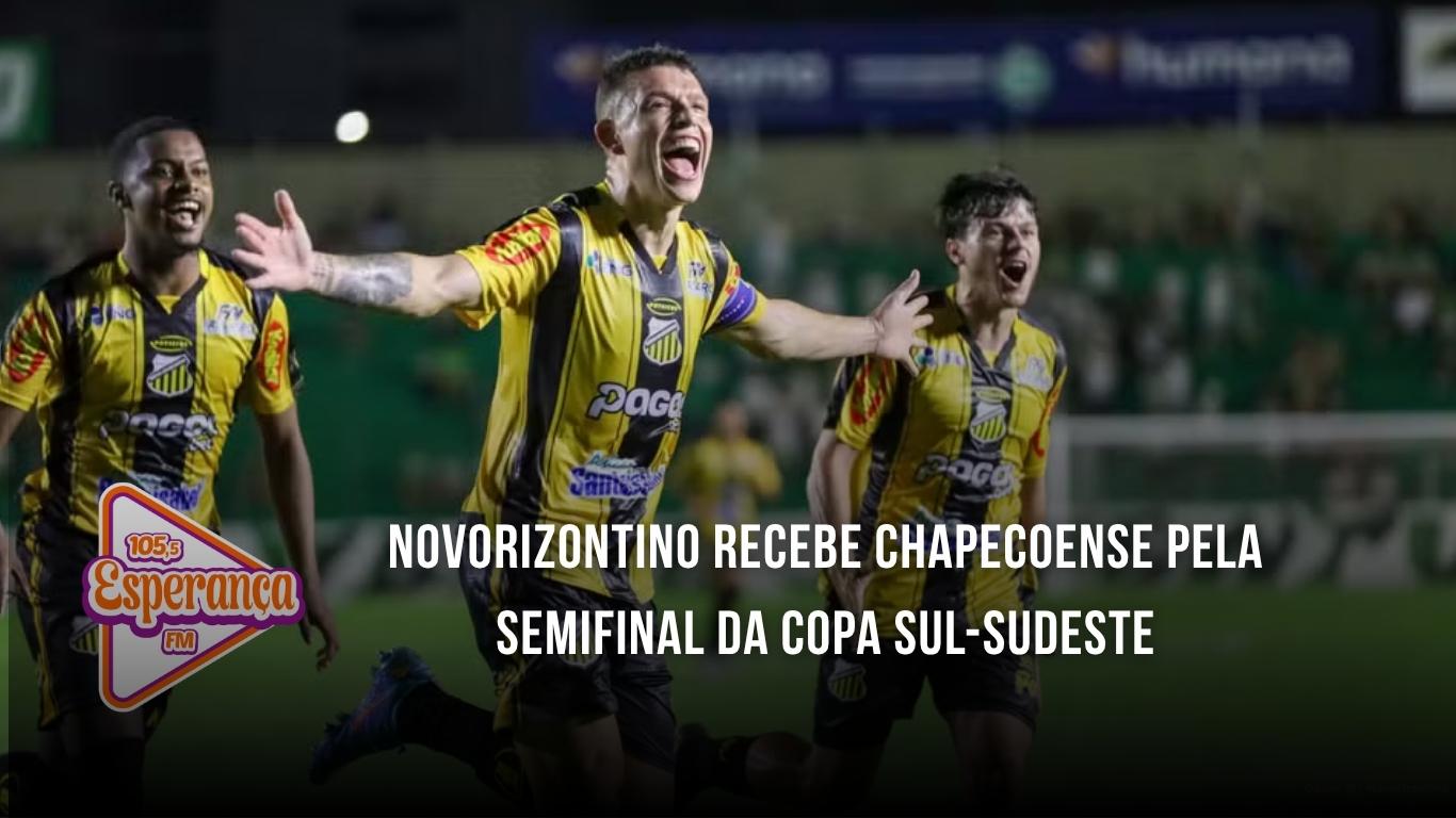 Novorizontino recebe Chapecoense pela semifinal da Copa Sul-Sudeste