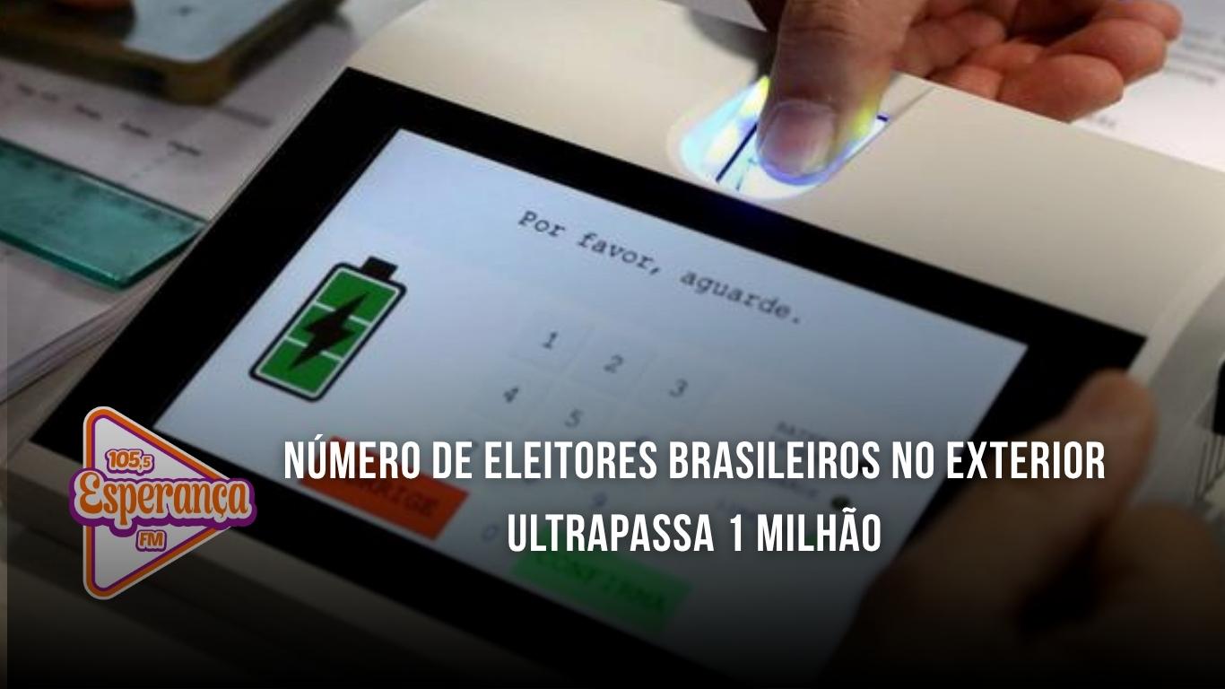 Número de eleitores brasileiros no exterior ultrapassa 1 milhão
