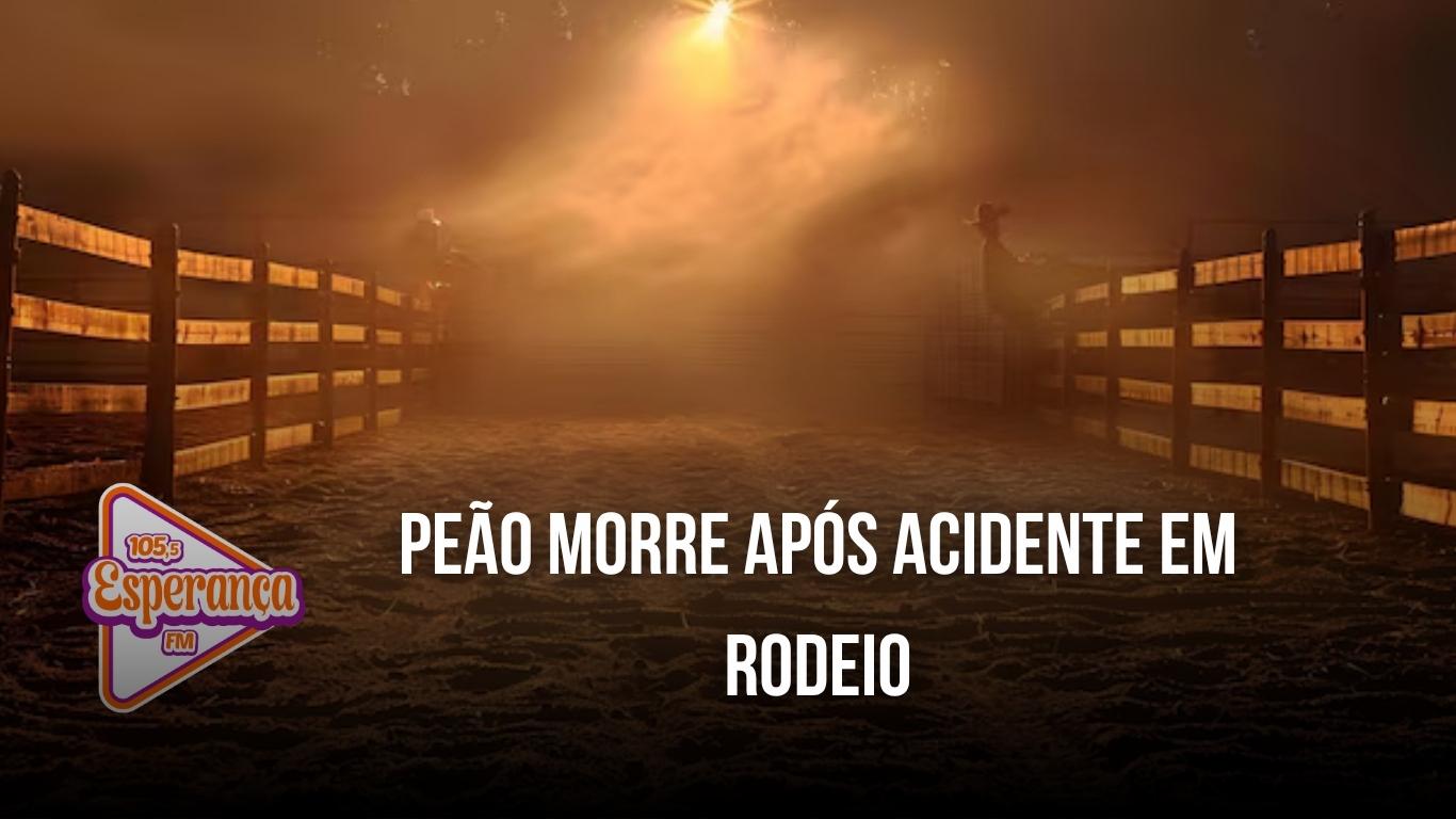 Peão morre após acidente em rodeio