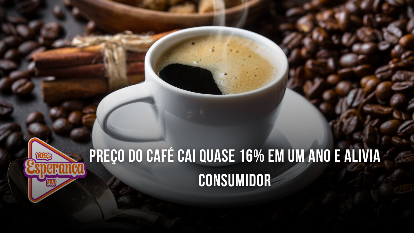 Preço do café cai quase 16% em um ano e alivia consumidor