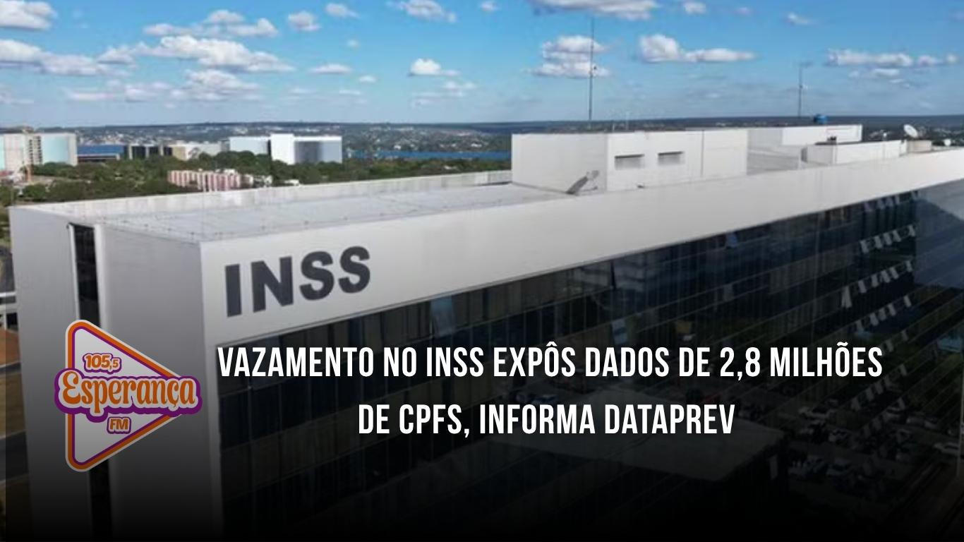 Vazamento no INSS expôs dados de 2,8 milhões de CPFs, informa Dataprev