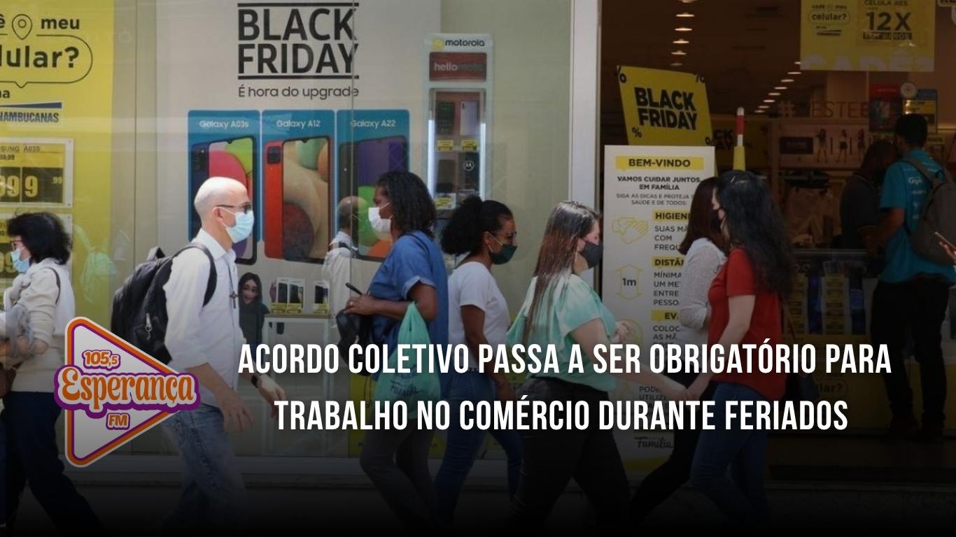 Acordo coletivo passa a ser obrigatório para trabalho no comércio durante feriados