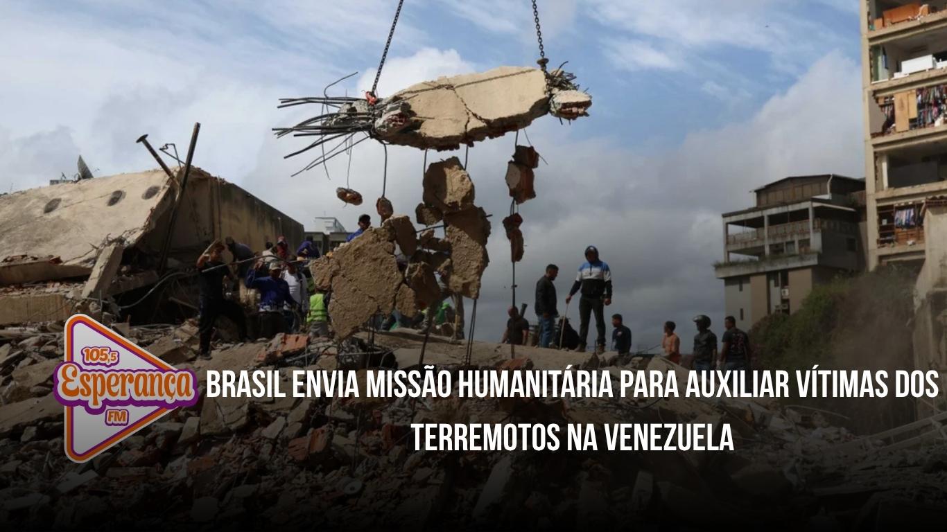 Brasil envia missão humanitária para auxiliar vítimas dos terremotos na Venezuela
